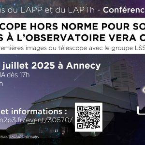Conférence et visites : Un télescope hors norme pour sonder l’Univers à l’Observatoire Vera C. Rubin