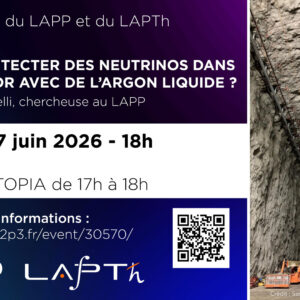 Conférence et visites : « Comment détecter des neutrinos dans une mine d’or avec de l’argon liquide ? » et visites d&rsquo;EUTOPIA
